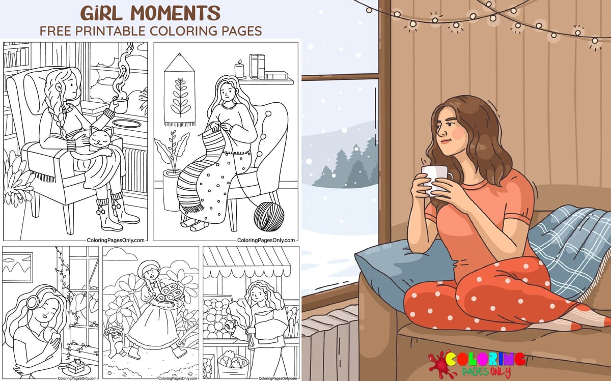 Girl Moments Coloring Pages - Free Printable PDF, JPG, PNG & Online ...