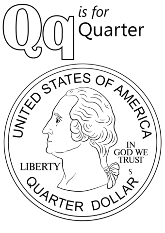 Letter Q is for Quarter Coloring Pages