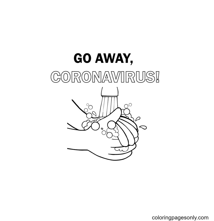 Gehen Sie weg vom Coronavirus, waschen Sie die Hände vom Corona-Virus Covid 19