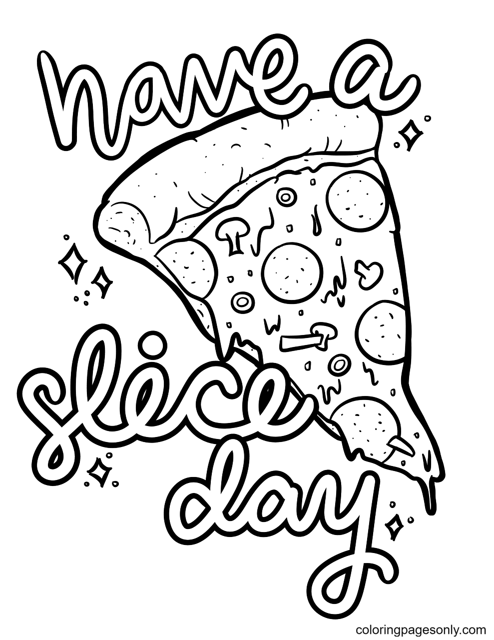 Have a Pizza Slice Coloring Page