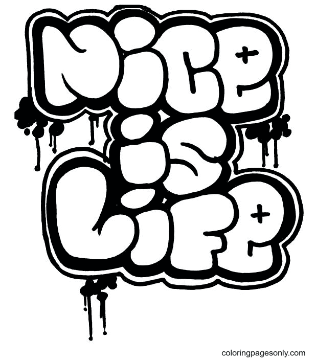 Nice Life Graffiti Coloring Page