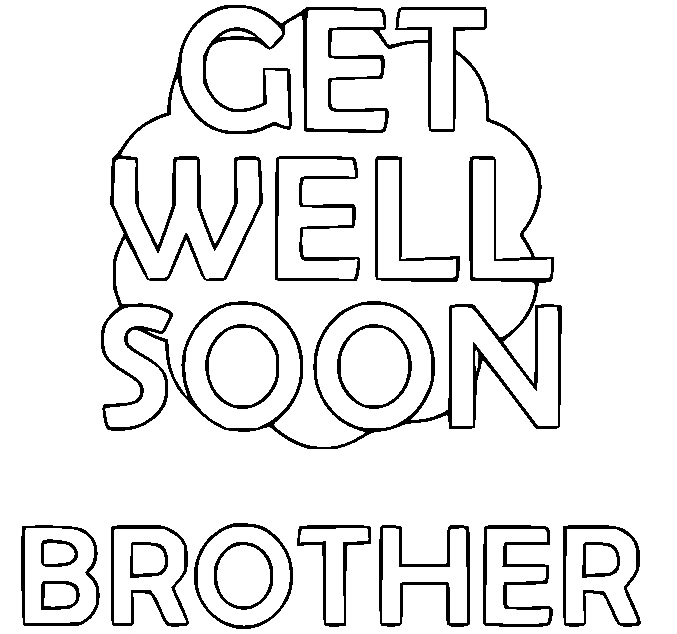 Get Well Soon Brother Coloring Pages