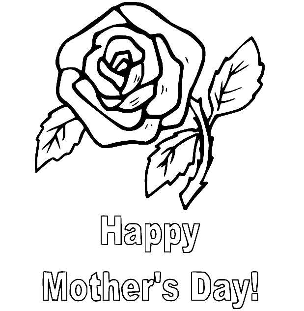 Happy Mothers Day and a Rose Coloring Pages