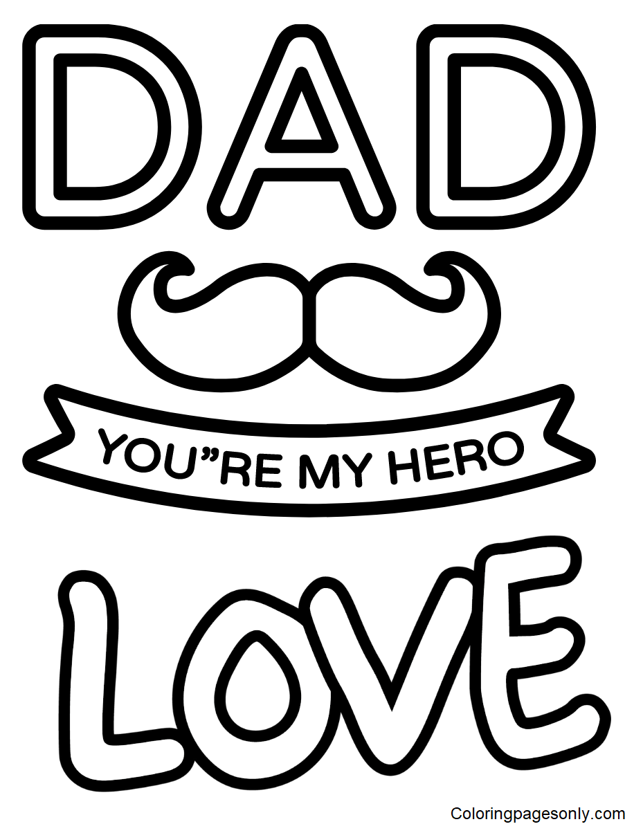 Dad – You are my Hero Coloring Pages
