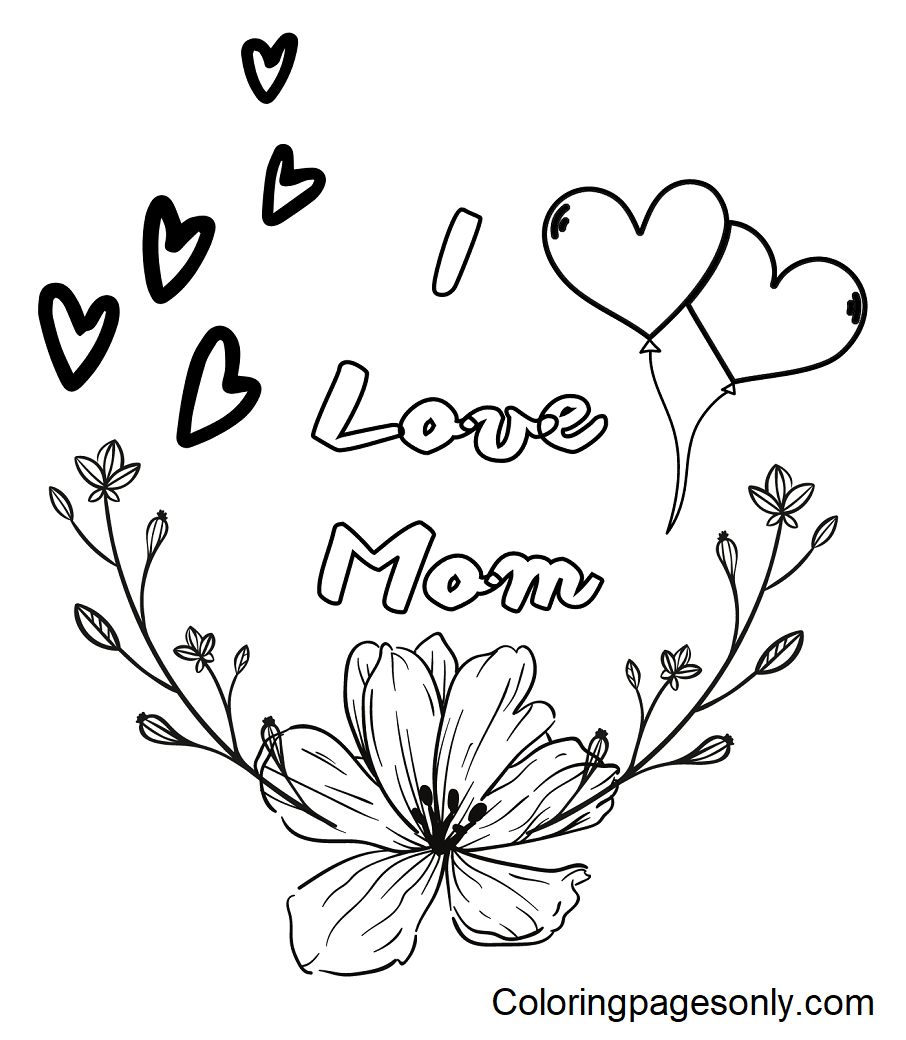 I Love Mom coloring Sheets Coloring Page