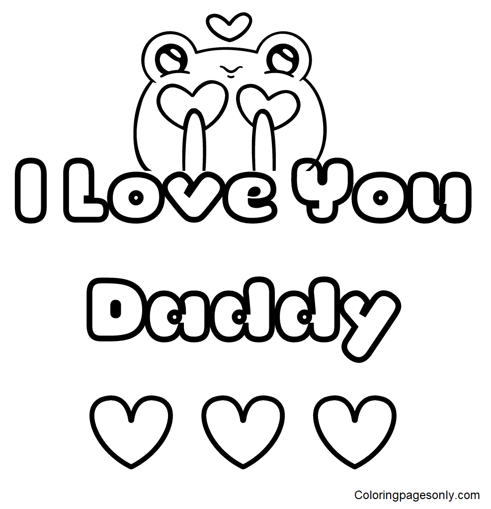 I Love you Daddy with Frog Coloring Pages