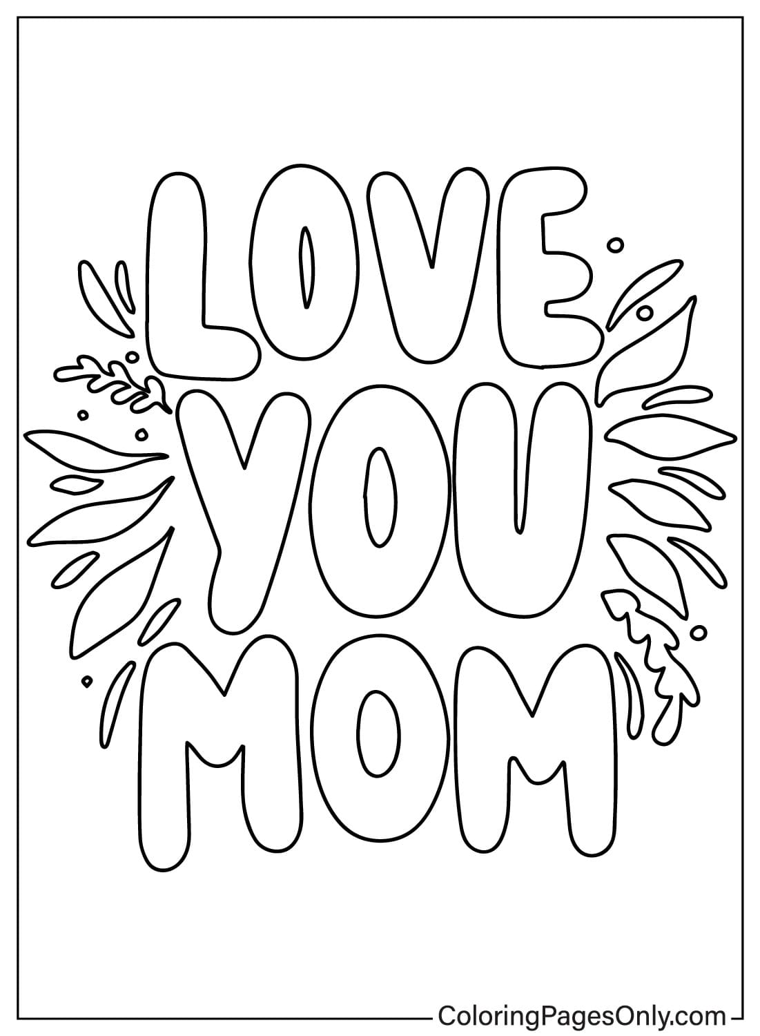 Kostenlose Malvorlage „I Love Mom“ von „I Love Mom“.