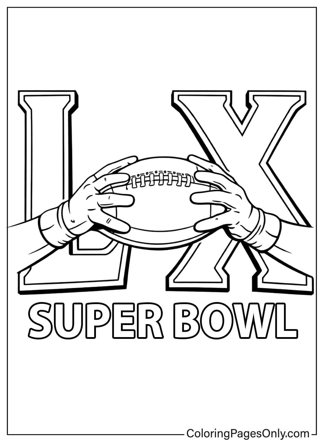 Super Bowl LX coloring page with hands holding football from Super Bowl