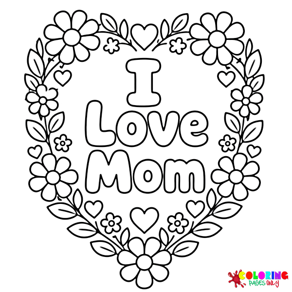 I Love Mom Coloring Pages